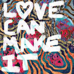 Love Can Make It