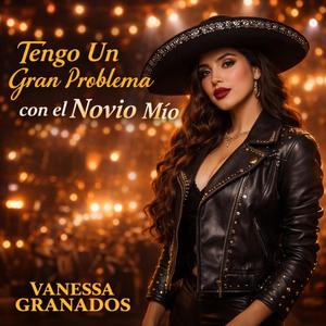 Tengo Un Gran Problema con el Novio Mío