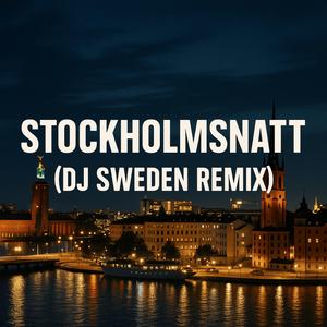 Stockholmsnatt (Remix)