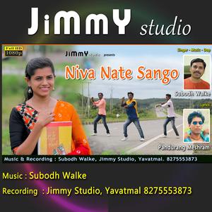 Niva Nate Sango Gondi Song (feat. Subodh Walke & Pandurang Meshram)