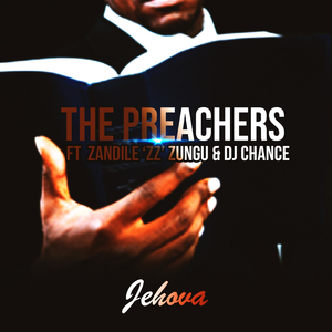 Jehova (ft Zandile "ZZ" Zungu & Dj Chance)