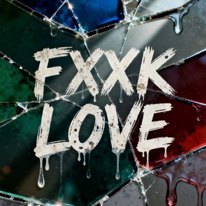 FXXK LOVE（feat.长大）