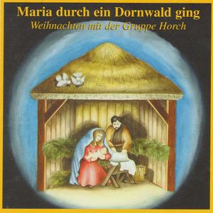 Maria durch ein Dornwald ging