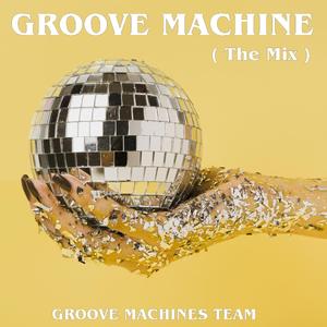 Groove Machine (The Mix)