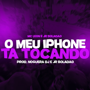 O Meu Iphone ta Tocando