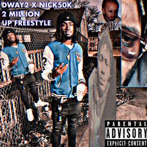 2 Million Up Freestyle