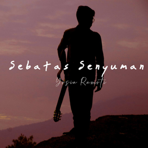 Sebatas Senyuman