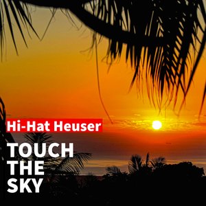 Touch the Sky (House Edit)