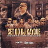 DJ Kayque - Set do Dj Kayque