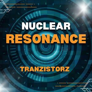 Nuclear Resonance (Radio Edit)
