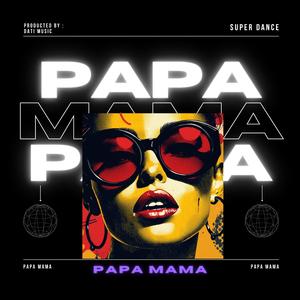 Papa Mama