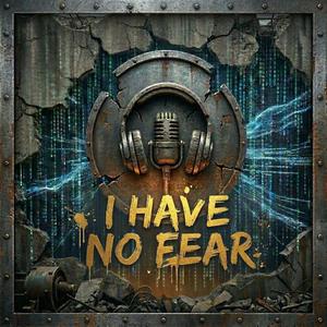 I Have No Fear