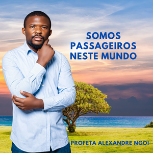 Somos Passageiros No Mundo