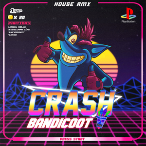 Crash Bandicoot {House RMX}