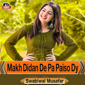 Makh Didan De Pa Paiso Dy