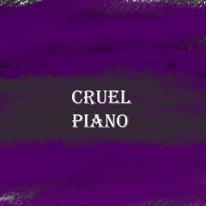 Cruel (Piano Version)