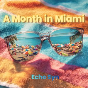 A Month in Miami