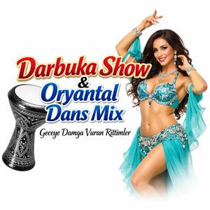 Darbuka Show & Oryantal Dans Mix | Geceye Damga Vuran Ritimler