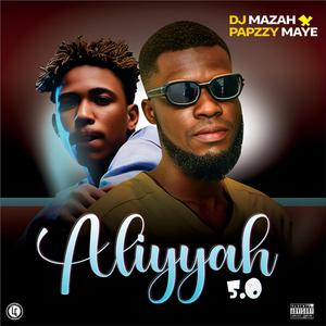 Aliyyah 5.0 (feat. PapzZy Maye)