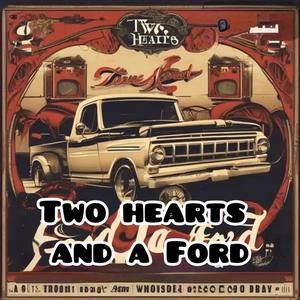 Two Hearts And A Ford