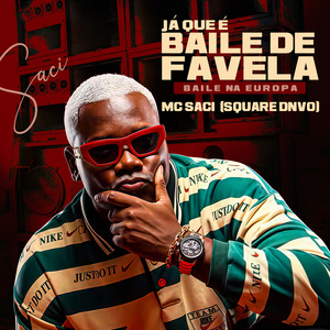 Já Que É Baile de Favela (Baile na Europa)