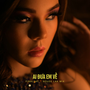 Ai Đưa Em Về