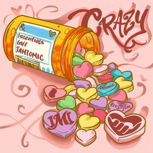Crazy (feat. IMI & Jahtomic)
