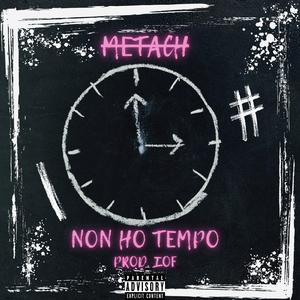 Non Ho Tempo