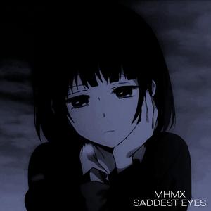 SADDEST EYES