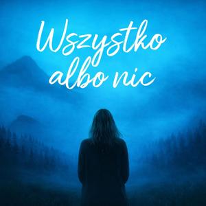 Wszystko albo nic