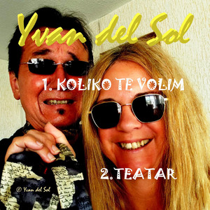 Koliko Te Volim