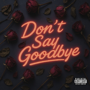 Don't Say Goodbye