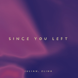 since you left