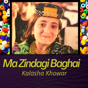 Ma Zindagi Baghai Kalasha Khowar