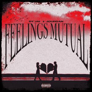 Feelings Mutual (feat. Jourdan)