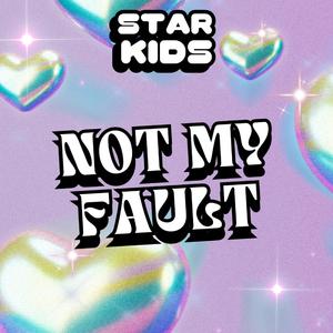 Not My Fault