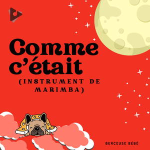 Comme c'était (Marimba Instrumental)