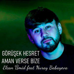 Görüşerik Hesret Aman Verse Bize