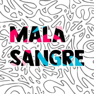 MALASANGRE