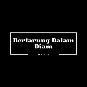 Bertarung Dalam Diam