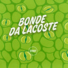 Eric No Beat - Bonde da Lacoste