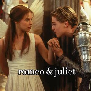 romeo & juliet