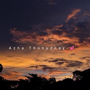 Azha Thonudhey