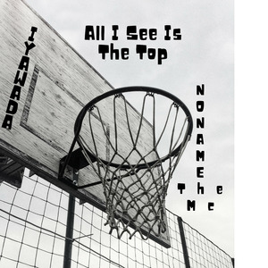 All I See Is The Top