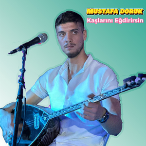 Kaşlarını Eğdirirsin