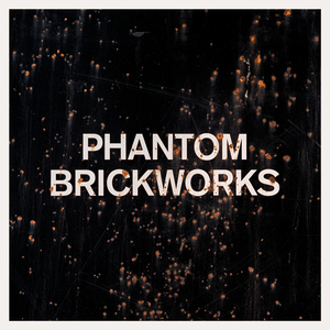PHANTOM BRICKWORKS VII