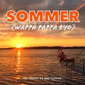 Sommer (wappa pappa eyo)