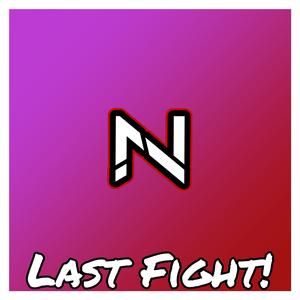 Last Fight!