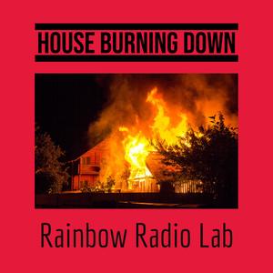 House Burning Down