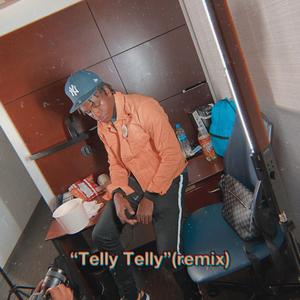 Telly Telly (remix)